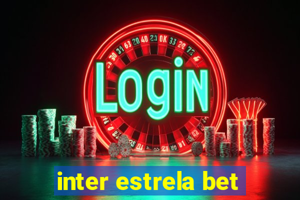 inter estrela bet